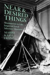 Near and Desired Things (ISBN: 9781501787959)