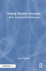 Making Machine Musicians (ISBN: 9781032877426)