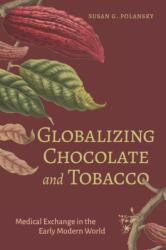Globalizing Chocolate and Tobacco (ISBN: 9781684485994)