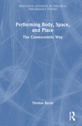 Performing Body, Space, and Place (ISBN: 9781041168010)