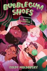 Bubblegum Shoes: The Big Sleepover (ISBN: 9780593813805)