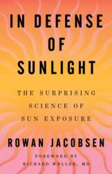 In Defense of Sunlight (ISBN: 9781668092163)