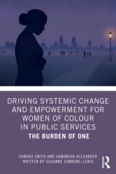 Driving Systemic Change and Empowerment for Women of Colour in Public Services (ISBN: 9781041291275)