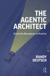 The Agentic Architect (ISBN: 9781041167075)