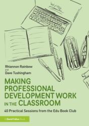 Making Professional Development Work in the Classroom (ISBN: 9781032882925)