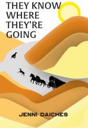 They Know Where They're Going (ISBN: 9781917881050)