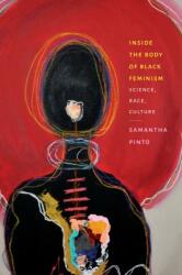 Inside the Body of Black Feminism (ISBN: 9781478033936)