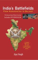India's Battlefields From Kurukshetra To Balakot (ISBN: 9788198837097)