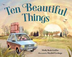 Ten Beautiful Things - Maribel Lechuga (ISBN: 9781623546823)