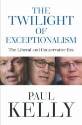 The Twilight of Exceptionalism (ISBN: 9780522882339)