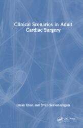 Clinical Scenarios in Adult Cardiac Surgery (ISBN: 9781041168157)