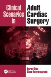 Clinical Scenarios in Adult Cardiac Surgery (ISBN: 9781041163831)