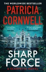 Sharp Force: The nail-biting new Scarpetta thriller (ISBN: 9781408722626)