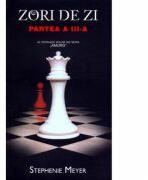 Zori de zi. Partea a III-a. Editie de buzunar - Stephenie Meyer (ISBN: 9786066094702)