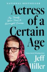 Actress of a Certain Age (ISBN: 9781668031865)