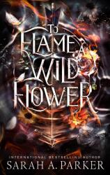 To Flame a Wild Flower (ISBN: 9780008786342)