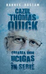 Cazul Thomas Quick. Crearea unui ucigaș în serie (ISBN: 9786066097307)