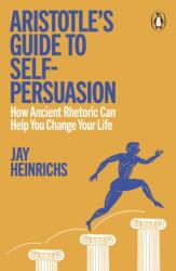 Aristotle's Guide to Self-Persuasion (ISBN: 9781802066470)