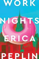 Work Nights (ISBN: 9781668200261)