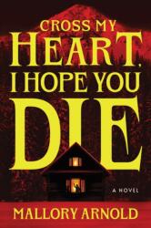 Cross My Heart, I Hope You Die (ISBN: 9781464282287)