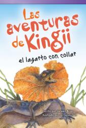 Las aventuras de Kingii el lagarto con collar (ISBN: 9781493800193)