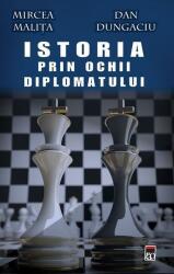 Istoria prin ochii diplomatului (ISBN: 9786066097345)