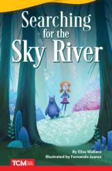 Searching for the Sky River (ISBN: 9781087605418)