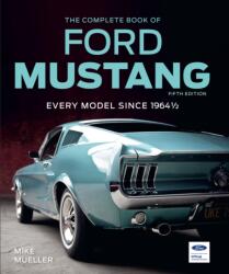 The Complete Book of Ford Mustang (ISBN: 9780760399743)