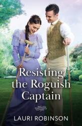 Resisting The Roguish Captain (ISBN: 9780263418910)