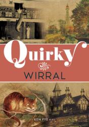 Quirky Wirral (ISBN: 9781398126176)