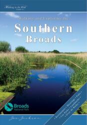 Walking and Exploring the Southern Broads (ISBN: 9781739345808)