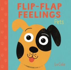 Flip-Flap Feelings: Pets (ISBN: 9781526384232)
