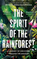 The Spirit of the Rainforest (ISBN: 9781856755580)