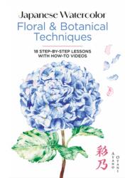 Japanese Watercolor: Floral & Botanical Techniques (ISBN: 9780486856308)