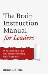 The Brain Instruction Manual for Leaders (ISBN: 9781399837460)