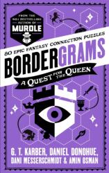 Bordergrams: A Quest for the Queen: FROM THE NO. 1 BESTSELLING AUTHOR OF MURDLE (ISBN: 9781805226161)