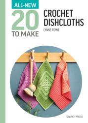 All-New Twenty To Make: Crochet Dishcloths (ISBN: 9781800923560)