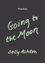 Going to the Moon (ISBN: 9781478033950)