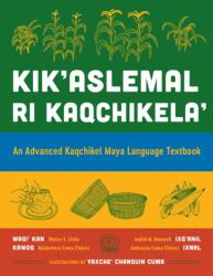 Kik'aslemal Ri Kaqchikela (ISBN: 9781477333426)