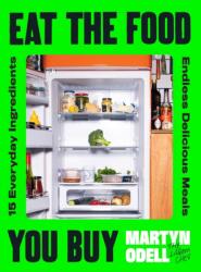 Eat The Food You Buy (ISBN: 9780241776865)