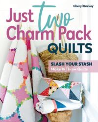 Just Two Charm Pack Quilts (ISBN: 9781644033739)
