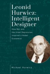 Leonid Hurwicz: Intelligent Designer (ISBN: 9798887191348)