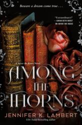 Among the Thorns (ISBN: 9781250360373)