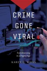 Crime Gone Viral (ISBN: 9781479822829)