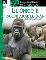 El unico e incomparable Ivan (ISBN: 9781425817541)