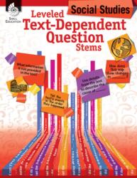 Leveled Text-Dependent Question Stems: Social Studies (ISBN: 9781425816469)