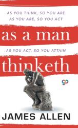 As a Man Thinketh (ISBN: 9789388118422)