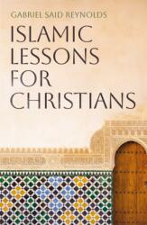 Islamic Lessons for Christians (ISBN: 9781836431954)