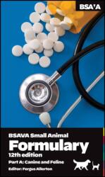 BSAVA Small Animal Formulary Part A Canine and Fel ine - F Allerton (ISBN: 9781913859473)