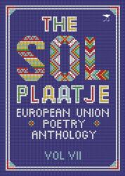 The Sol Plaatje European Union poetry anthology (ISBN: 9781431425945)